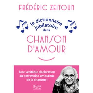 Livre "Le dictionnaire jubilatoire de la chanson d'amour"